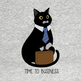 Business Cat Time to Business T-Shirt